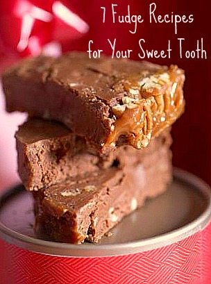 7 Fudge Recipes for Your Sweet Tooth