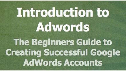 Adwords for Beginners - The Ultimate Adwords Tutorial