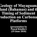 Geology of Mayaguana Island (Bahamas) and the Timing of Sediment Production on Carbonate Platforms